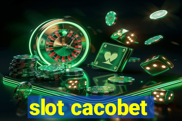 slot cacobet